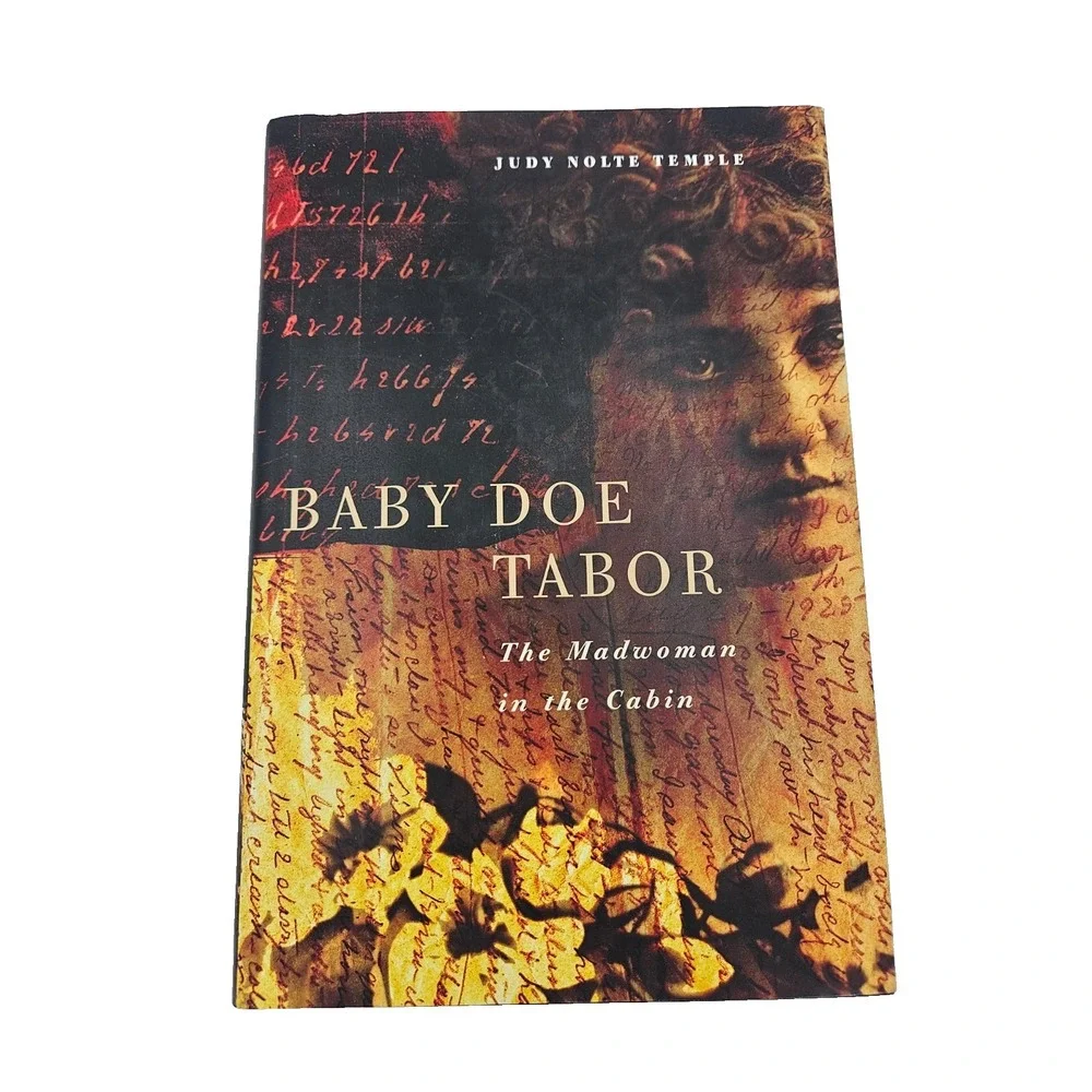 Baby Doe Tabor: Madwoman in the Cabin by Temple, Judy Nolte